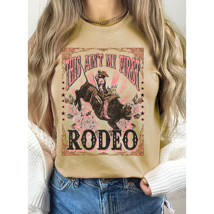 This Ain't My First Rodeo Graphic Tshirts