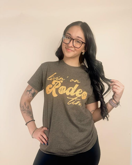 Livin' on Rodeo Time Tee