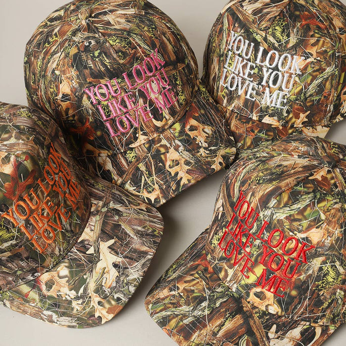 You Look Like You Love Me Embroidery Camo Hat Fashion City