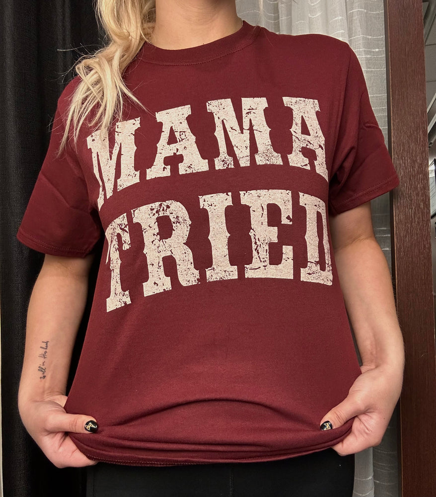 Mama Tried T-Shirt T-Art Fashion
