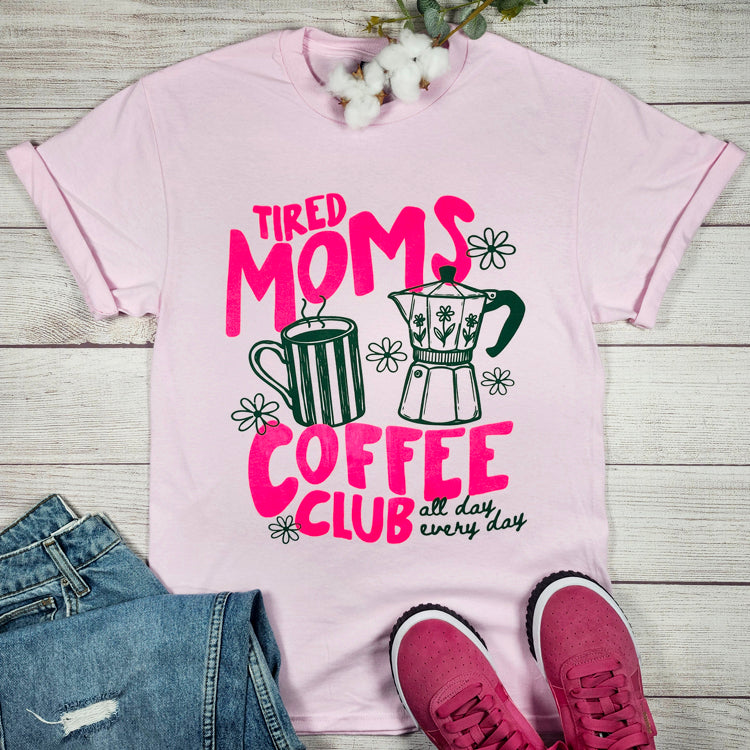 Tired Moms Coffee Club Graphic Tee