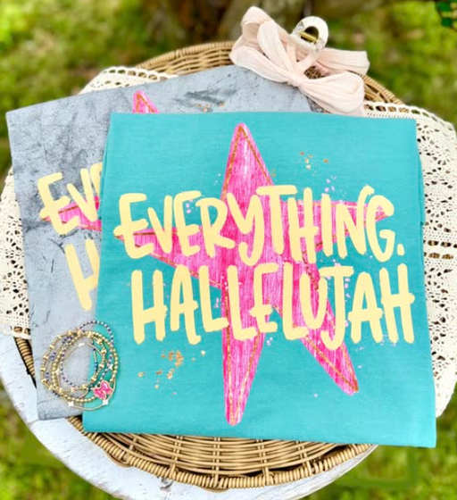 Everything Hallelujah Southern Backroad Tees LLC