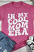 In My Cool Mom Era - Graphic T-shirt - LECCE