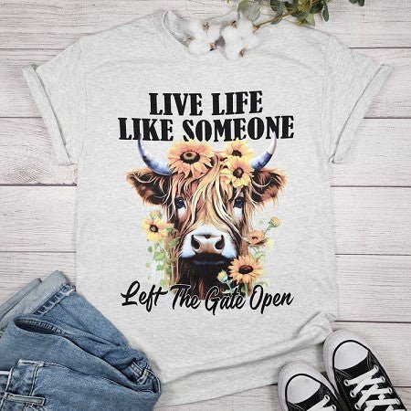 Live Life Like Someone Left The Gate Open T-Shirt - LECCE