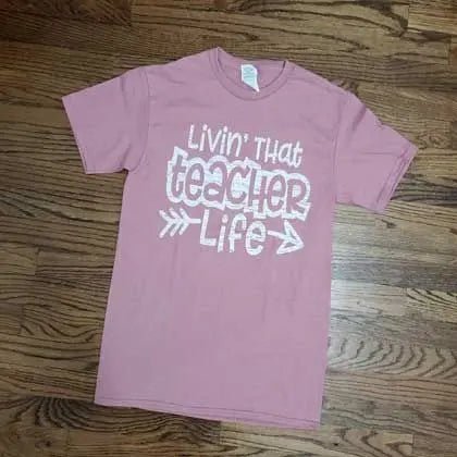 Livin' That Teacher Life Tee - LECCE