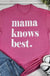 Mama Knows Best - Graphic T-shirt - LECCE