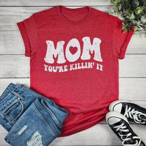 Mom You're Killin' It T-Shirt - LECCE