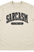 Sarcasm It's How I Hug light sand T-shirt