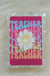 Teacher, Teacher, Teacher Freshie - LECCE