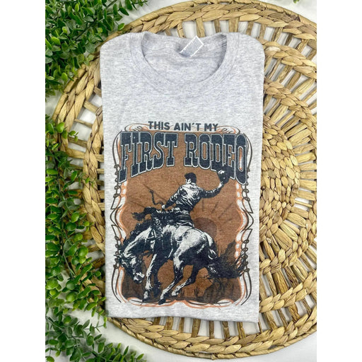 This Ain't My First Rodeo T-Shirt - LECCE