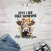 Live Life Like Someone Left The Gate Open T-Shirt T-Art Fashion