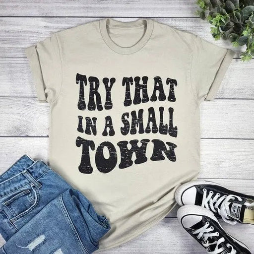 Try That In A Small Town Top - LECCE
