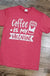 Coffee is my valentine t-shirt LECCE
