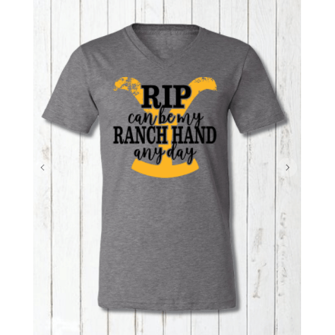 YellowStone Rip Can Be My Ranch Hand Any Day Tee