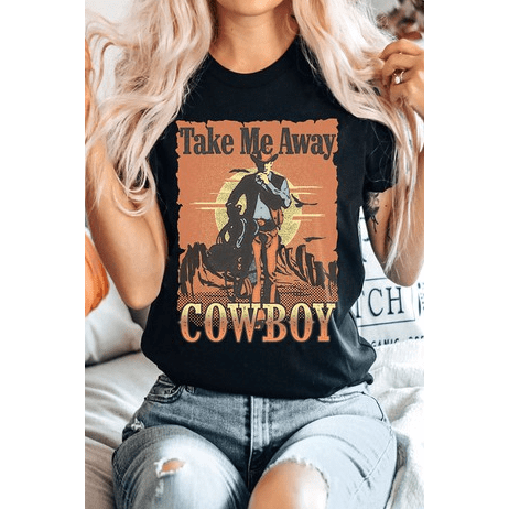 Take Me Away Cowboy Tee