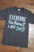 Everyone was thinking it I just said it t-shirt LECCE